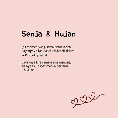 Setiap kata memiliki makna, kecuali 'kamu' rasanya kamu terlalu sempurna tuk dideskripsikan dengan kata-kata. Chuaksz #senja #hujan #kamu #chuaksz #indah #momen #quotes Senja Quotes, Text Rp, Keyword Elements Canva, Bts Taehyung, Ootd, Paint, Memes, Quotes