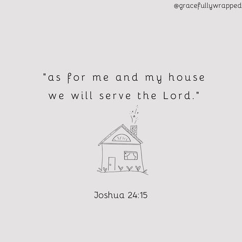 There’s Joy In The House Of The Lord, As For My House We Will Serve The Lord, But As For Me And My House, Serving The Lord Quotes, As For Me And My House We Will Serve, For Me And My House Will Serve The Lord, As For Me And My House, As For Me And My House We Serve The Lord, My Home Quotes