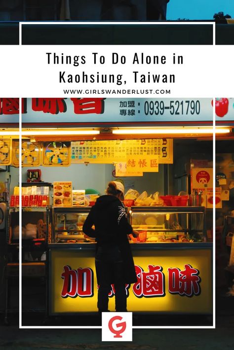 Things To Do Alone in Kaohsiung, Taiwan » Taiwanese Breakfast, Kaohsiung Taiwan, Giant Buddha, Kenting, Express Bus, Metro System, Traveling Alone, Things To Do Alone, Best Airlines