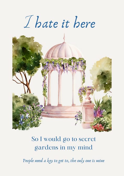 Taylor Swift - I hate it here "I hate it here, so I would go to secret gardens in my mind. People need a key to get to, the only one is mine" Secret Gardens In My Mind Tattoo, Secret Gardens In My Mind, I Hate It Here Taylor Swift, I Hate It Here, Taylor Swift Tattoo, Swift Lyrics, Secret Gardens, Taylor Swift Lyrics, Beautiful Places To Travel