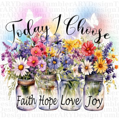 Today I Choose Joy, I Choose Joy, Choose Joy, Love Png, Faith Hope Love, Quotes Motivational, Hope Love, I Choose, Faith Hope