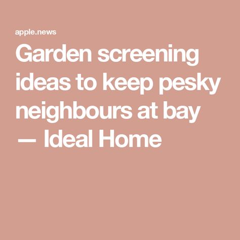 Garden screening ideas to keep pesky neighbours at bay — Ideal Home Garden Screening Ideas, Screening Ideas, Garden Screening, Metal Panels, Design Tips, Ideal Home, Metal Decor, Landscaping, Screen