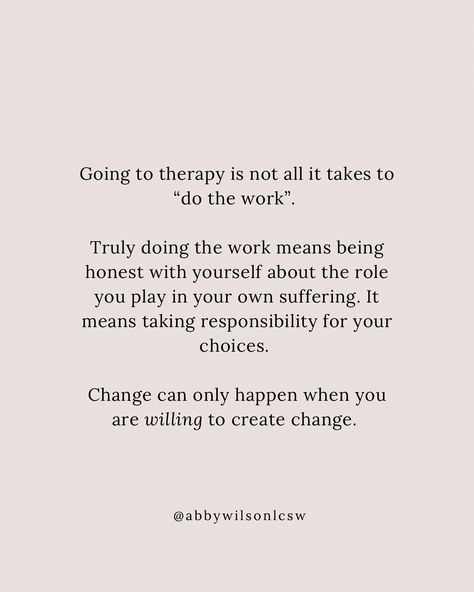 Unfortunately and fortunately, your therapist can’t do the work for you. It is on you to take responsibility for your life. Your therapist can help to facilitate change, support you, give you tools to better access your Self, and provide a corrective healing relationship, but it’s up to you to create change. . . . #therapist #change #healing #growth #houstontherapist #austintherapist #dallastherapist #therapistintexas #therapistofinstagram #therapistthoughts #psychology #wellness #mentalhea... Im Not Your Therapist Quotes, How To Be A Better Therapist, Self Care For Therapists, Going To Therapy Quotes, Quotes About Therapy, Therapist Advice, Being A Therapist, Take Responsibility For Your Life, Therapist Said