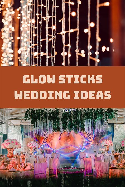 Why Glow Sticks at a Wedding Is A Yes! 43 Fun Ideas - Fun Party Pop How To Display Glow Sticks At A Wedding, Glow Sticks At Wedding, Glow Stick At Wedding, Foam Glow Sticks Wedding, Glow Sticks Wedding, Glow Stick Balloons, Light Up Dance Floor, Glow Stick Wedding, Glow Jars