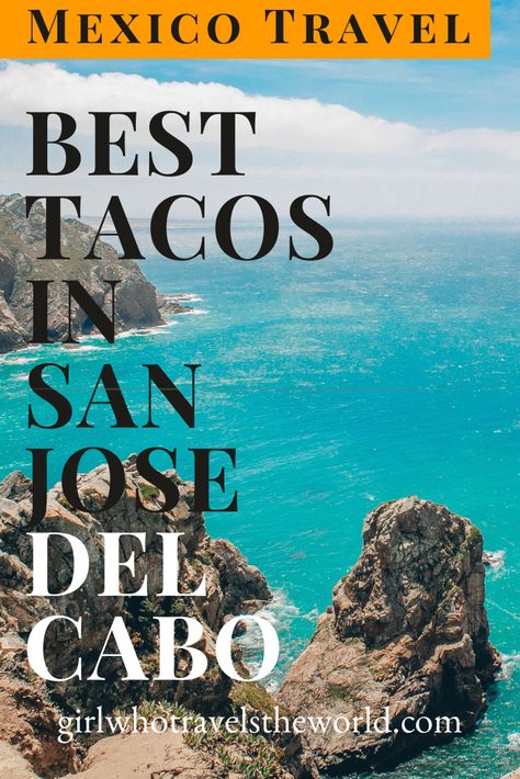 Cabo San Jose, Cabo San Jose Mexico, San Jose Del Cabo Restaurants, Cabo Restaurants, Authentic Mexican Tacos, San Jose Del Cabo Mexico, The Best Tacos, Best Tacos, Best Mexican Restaurants