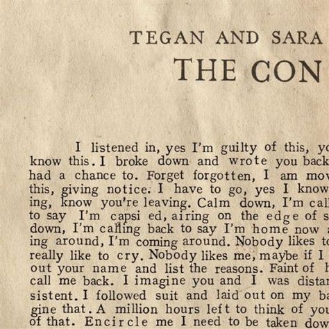 The Con is my favorite song from them. Fantastic for driving, wonderful for heartache and love...it's all mixed together in this song alone Tegan And Sara Poster, Tegan And Sara Lyrics, Tegan And Sara, Dream Music, Music Is My Escape, Favorite Song, Music People, Indie Rock, Calm Down