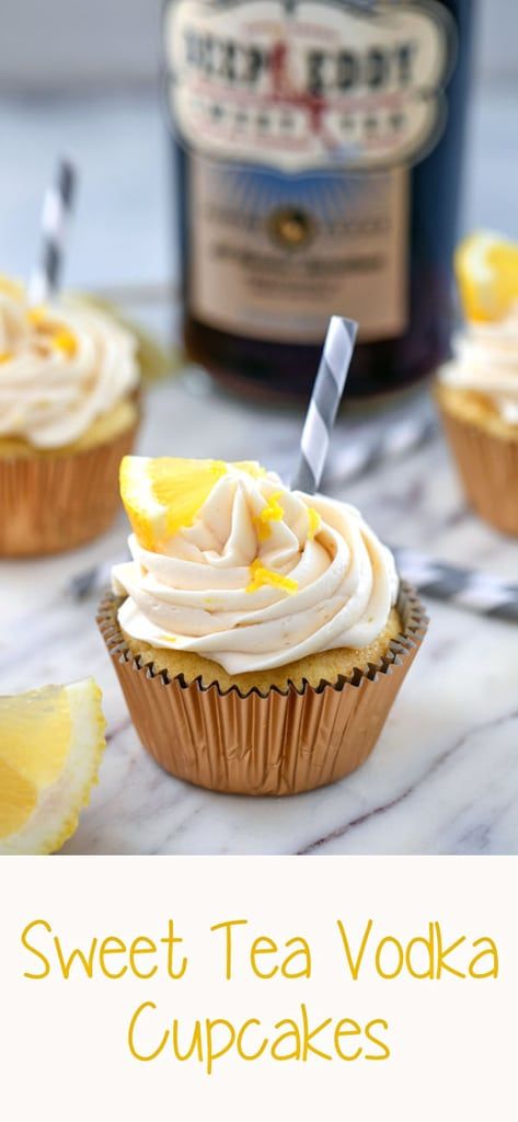 Vodka Cupcakes, Sweet Tea Vodka, Infused Cupcakes, Boozy Cupcakes, Cake Portions, Summer Cupcakes, Boozy Desserts, Yummy Cupcakes, Sweet Tea