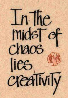 In the midst of chaos lies creativity Citation Art, Makeup Sephora, Cleaning Companies, Artist Quotes, Craft Quotes, Creativity Quotes, Quotable Quotes, Infj, A Sign