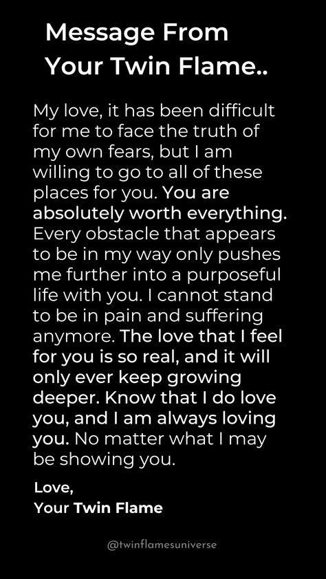 A heartfelt message from your Twin Flame expressing your true worth. Despite struggling with personal fears, the desire to overcome them all is fueled by love and dedication just for you. Twin Flame Love Quotes For Him, My Twin Flame Quotes, 333 Twin Flame, Twin Flame Messages, Twin Flame Affirmations, Twin Flame Separation Quotes, Twin Flames Facts, Twin Flame Sexuality, Twin Flame Telepathy