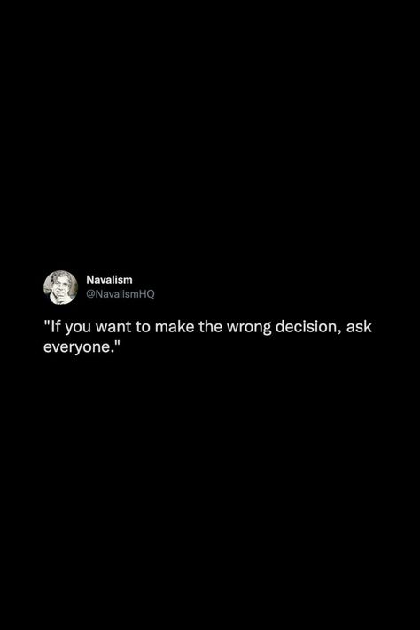 Making The Wrong Decision Quotes Life, Wrong Decisions Quotes, Out The Mix Quotes, Wrong Decision Quotes Life, Making Decisions Quotes, Decision Making Quotes, Sigma Quotes, Decision Quotes, Wrong Decision