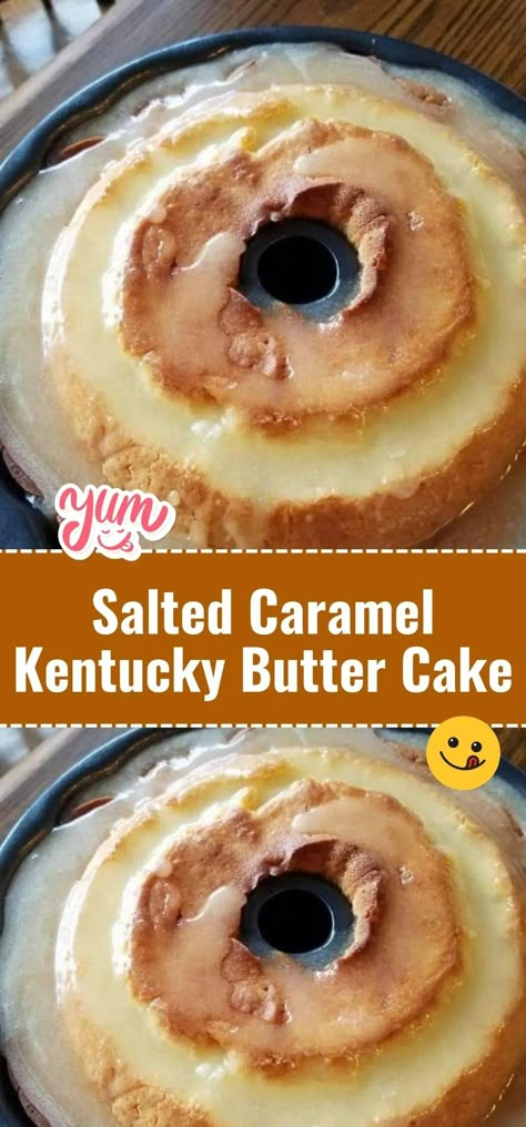 Salted Caramel Kentucky Butter Cake Caramel Kentucky Butter Cake, Salted Caramel Kentucky Butter Cake, Kentucky Butter Cake Recipe, Carmel Cake, Butter Pound Cake, Kentucky Butter Cake, Salted Caramel Cake, Caramel Desserts, Butter Cake Recipe