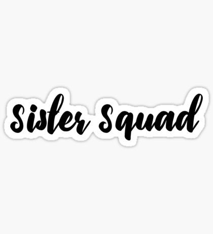 sister squad Sticker Sister Stickers, Icon Makeup, Hey Sisters, Aloha Sticker, Sister Wallpaper, Sister Squad, Preppy Stickers, Handmade Rakhi, Iphone Case Stickers