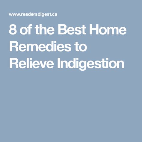 8 of the Best Home Remedies to Relieve Indigestion Remedies For Indigestion, Home Remedies For Indigestion, Top 10 Home Remedies, Stomach Problems, Stomach Acid, Home Remedies, Natural Remedies, Best Home, Healthy Living