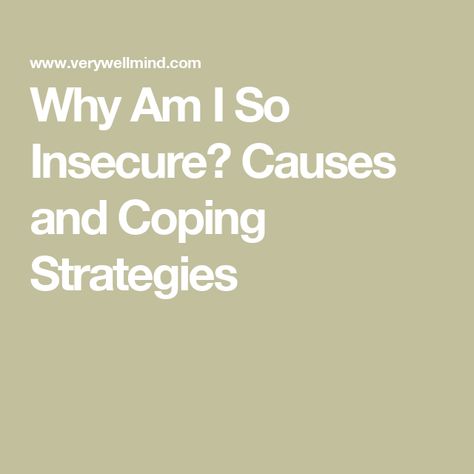 Why Am I So Insecure? Causes and Coping Strategies Why Am I Insecure, Why Am I So Insecure, Doubting Yourself, Understanding Emotions, Student Resources, Family Therapy, Online Therapy, Couples Therapy, Coping Strategies