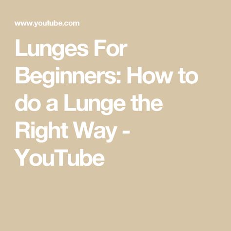 Lunges For Beginners: How to do a Lunge the Right Way - YouTube Bowflex Workout, Pilates Teacher, Body Exercise, Physical Therapist, Lower Body Workout, Lower Body, Fitness Diet, Muscles, Pilates