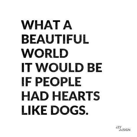 Quotes About Dogs Love Friendship, Dog Lover Quotes Feelings, Love Animals Quotes, Love Dogs Quotes, Pet Lover Quotes, Girl And Her Dog Quotes, Love Dog Quotes, Quotes About Dogs, Animal Lover Quotes