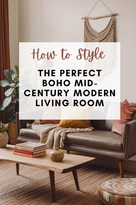 Create the perfect blend of boho charm and mid-century modern style in your living room. Discover tips for combining sleek furniture, cozy textures, and earthy tones. Rattan Mid Century Modern, Boho Basement Family Room, Mcm Boho Living Room Ideas, What Is Mid Century Modern Style, Midcentury Boho Decor, Boho Living Room Small Spaces, Mid Century Modern Boho Decor, Midmod Living Room, Mid Mod Boho Living Room