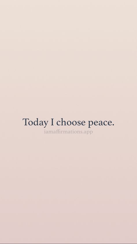 I Chose Peace Quotes, Today I Choose Peace, Inner Peace Aesthetic Pictures, Choosing Peace, I Choose Peace, I Am At Peace, Choose Peace, English Project, Happiness And Peace