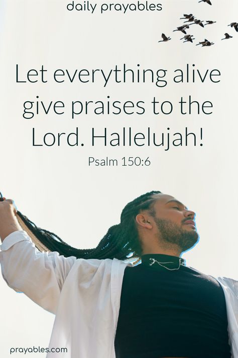 Sometimes, the best prayer is the most simple one. ~Let everything alive give praises to the Lord. Hallelujah! Psalms 150:6  *Hallelujah quotes and prayers abound at prayables.com. Worship God Quotes, Hallelujah Quotes, Psalms 150, The Lord Will Provide, Positive Bible Quotes, Psalm 150 6, Psalms 91 11, Glory To Glory, Psalms Quotes