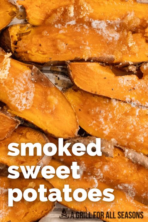 Quick Smoked Recipes, Sweet Potato Smoker Recipes, Traeger Sweet Potatoes, Smoker Sweet Potatoes, Smoked Sweet Potatoes In Smoker, Smoked Vegetables In Smoker, Grilled Sweet Potato Recipes, Smoker Veggies, Smoked Carrots Recipe