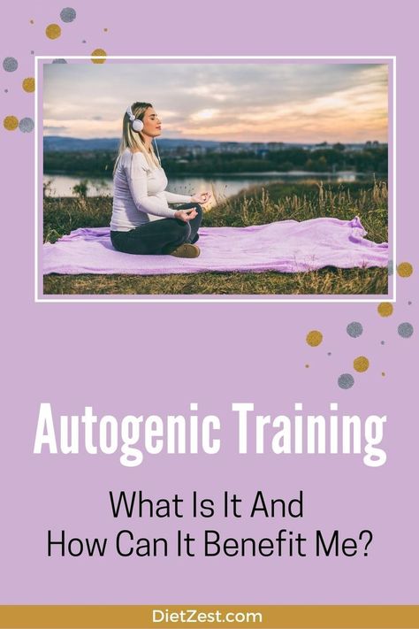 Autogenic Training - What Is It & How Can It Benefit Me? DietZest.com Autogenic Training, Holistic Therapy, Holistic Therapies, Holistic Lifestyle, Body Healing, Mind Body Spirit, Holistic Healing, Mind Blowing, Holistic Health