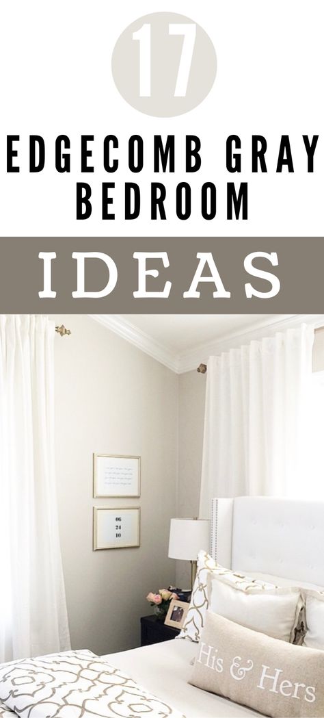 17 edgecomb gray bedroom ideas Edgecomb Grey Bedroom, Colors That Go With Edgecomb Gray, Edgecomb Gray Bedroom, Warm Gray Bedroom, Edgecomb Gray Coordinating Colors, Warm Grey Bedroom, Wall Paint Ideas Bedroom, Edgecomb Gray Benjamin Moore, Soft Grey Bedroom