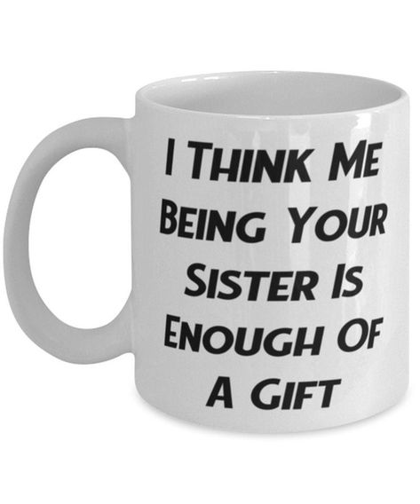 Little Brother Gifts From Sister, Mugs For Brother, Brother Birthday Ideas Gift, Elegant Gifts Ideas, Christmas Presents For Brother From Sister, Cute Gift Ideas For Brother, Mugs For Sisters, What To Give Your Brother For Birthday, Self Birthday Gift Ideas