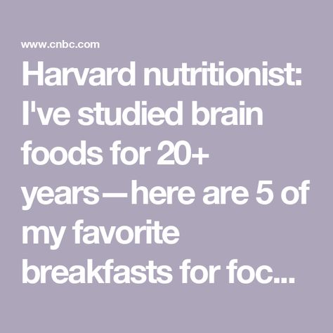 Harvard nutritionist: I've studied brain foods for 20+ years—here are 5 of my favorite breakfasts for focus, energy Longevity Recipes, Brain Foods, Good Brain Food, Brain Healthy Foods, Nutrient Dense Smoothie, Focus Energy, Turmeric Milk, Skipping Breakfast, Mood Support