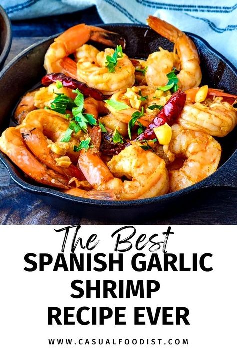 This is the best recipe for Spanish Garlic Shrimp! This quick and easy Spanish tapas recipe is perfect for any party. The best easy garlic shrimp recipe, serve these shrimp as an appetizer or for a light dinner. These authentic gambas al ajillo are the best recipe for Spanish garlic shrimp.  www.casualfoodist.com Argentinian Shrimp Recipe, Shrimp Gambas, Spanish Garlic Shrimp, Easy Garlic Shrimp, Spanish Shrimp, Spanish Tapas Recipes, Seafood Dinner Recipes, Hot Appetizers, Delicious Seafood Recipes