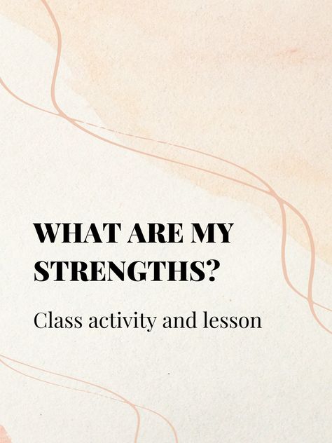 This three part lesson/activity was adapted by me from L. Cripps character strengths activity. Character Strengths Activities, What Are My Strengths, My Strength And Weakness, My Strengths, Character Strengths, Class Activities, A Classroom, Counseling, Coaching