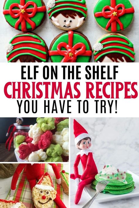 Does your family have an Elf on the Shelf? Grab your apron and whip up some delicious Elf on the Shelf recipes that everyone will love! Elf On The Shelf Dessert Ideas, Elf On The Shelf With Treats, Elf Themed Party Food, Elf On The Shelf Food Ideas, Elf Cooking, Elf Recipes, Elf Treats, Elf Movie Party, Elf Food