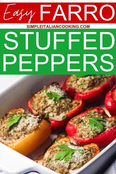 Easy Farro Stuffed Peppers: Italian-Style Recipe Vegetarian Stuffed Peppers Italian, Italian Stuffed Peppers, Healthy Italian Recipes, Italian Dinner Recipes, Healthy Italian, Italian Vegetables, Meat Alternatives, Italian Recipes Easy, Going Vegetarian