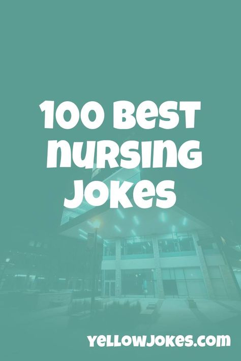 100 Best Nursing Jokes Nursing Jokes, Nursing Puns, Funny Nursing Quotes, Nurse Jokes Humour, Cna Humor, Nurse Jokes, One Liner Jokes, Funny Nursing, Funny Nurse Quotes