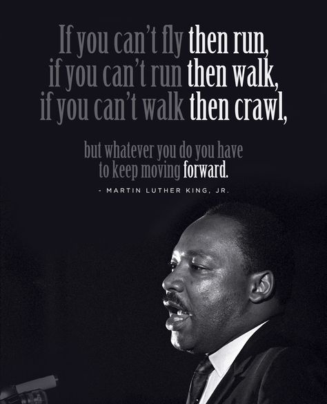 Martin Luther King, Jr. quote. History Quotes, Today Quotes, I Have A Dream, Keep Moving, King Jr, Martin Luther King Jr, Martin Luther, Martin Luther King, Quotable Quotes