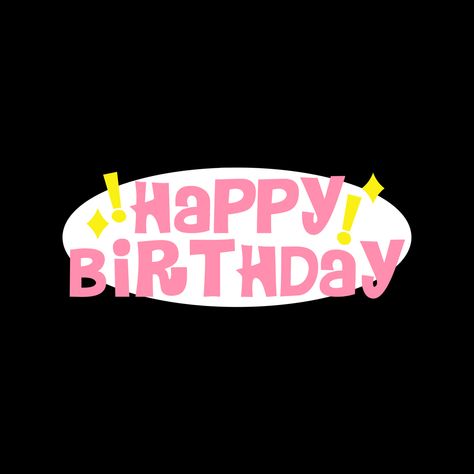 Happy Birthday Ig Story Ideas, Happy Birthday Icons, Tipografi 3d, Instagram Design Creative, Happy Birthday Png, Birthday Icon, Happy Birthday Text, Infographic Design Layout, Birthday Post Instagram