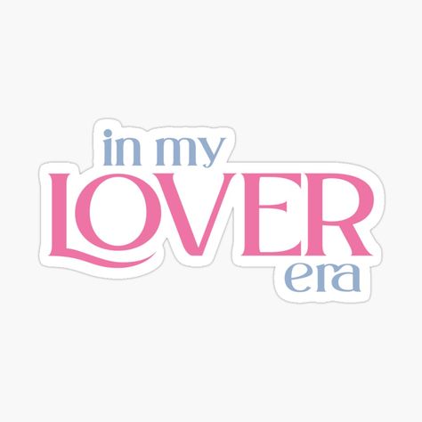 Get my art printed on awesome products. Support me at Redbubble #RBandME: https://www.redbubble.com/i/sticker/in-my-lover-era-sticker-ts-taylor-by-insolation-art/154895864.JCQM3?asc=u In My Lover Era, Valentines Day Doodles, Crazy Food, In My Era, 2024 Moodboard, Handmade Bookmarks Diy, Cute Phrases, Lover Era, Lover Sticker