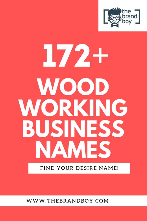 Best Wood Working business  Names Ideas for your Next Startup Woodworking Business Names, Llc Names Ideas, Wood Burning Business Names, Llc Name Ideas, Rare Words For Business Names, One Word Business Name Ideas, Email Name Ideas, Buisness Name Ideas, Business Name Ideas