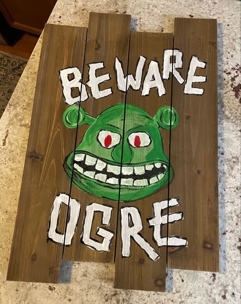 Shrek Beware Sign, Shrek Swamp Sign, Shrek Signs Diy, Shrek Office Decor, Shrek Decorations Diy, Shrek Signs, Diy Shrek Party Decorations, Shrek Trunk Or Treat, Shrek Sign