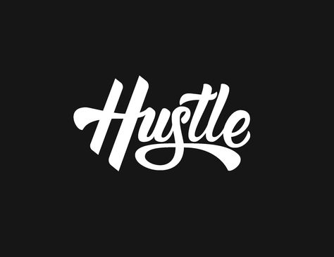 Hustle - Lettering by Ross Miller Hustle Logo, Hand Lettering Logo, Hustle Quotes, Types Of Lettering, Different Fonts, Graffiti Lettering, Custom Letters, Performing Arts, Typography Logo