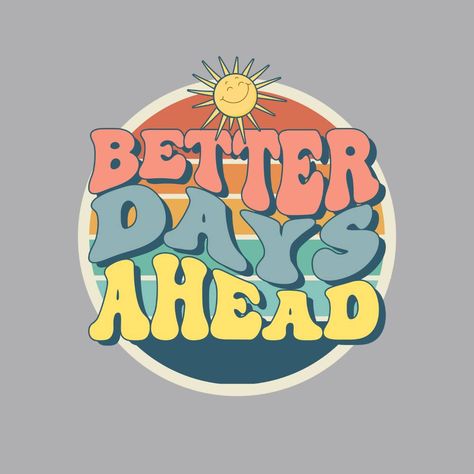 Good Days Ahead, Better Days Ahead, Pill Box Diy, Box Diy, Better Days, Better Day, Diy Box, Good Day, Get It