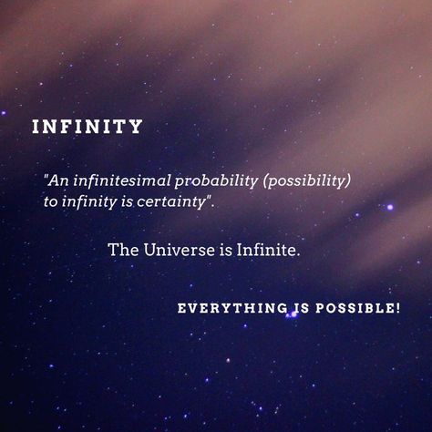 Infinity "An infinitesimal probability (possibility) to infinity is certainty". The Universe is Infinite. Everything is possible! Poems And Quotes, Infinite Universe, Infinite Possibilities, Everything Is Possible, Girl Cartoon, The Universe, Google Images, Phoenix, Soldier