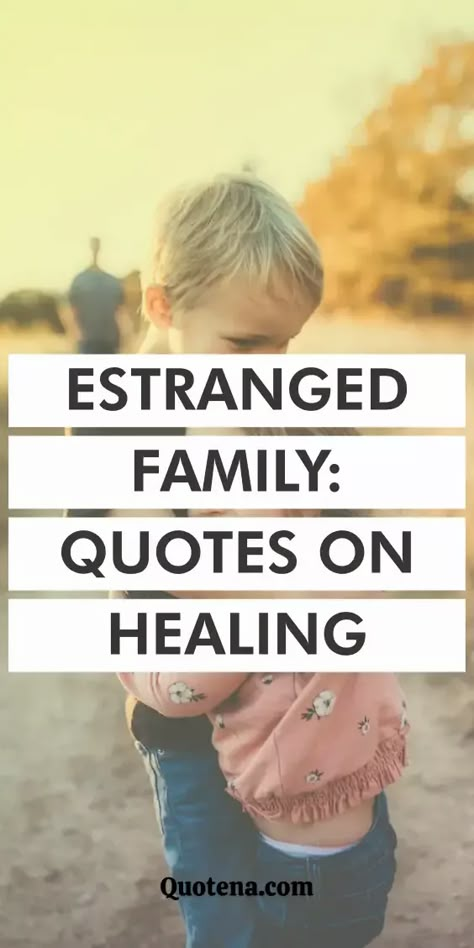 Estranged Family Quotes: Heal divides and hearts with these quotes on estranged families. Insights into overcoming separation and fostering reconciliation. Click on the link to read more. Quotes On Forgiveness Family, Quotes About Forgiveness Family, Family Lies Quotes, Strained Father Daughter Relationship Quotes, Letting Go Quotes Family, When Children Hurt You Mom, Estranged Brother Quotes, Close Family Quotes, Strained Mother Daughter Relationship Quotes