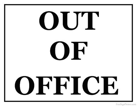 Printable Out Of Office Sign On Leave From Work Sign, Out Of The Office Sign, The Office Sign, Out Of Office Sign, Office Door Sign, Out Of Office Message, Office Door Signs, Office Notes, Social Emotional Learning Activities