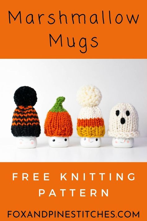 Halloween & Fall Marshmallow Mug Hats Free Knitting Pattern Mini Toque Ornament Halloween Knitting Patterns, Pumpkin Marshmallow, Marshmallow Mug Hats, Christmas Knitting Projects, Halloween Knitting, Winter Knitting Patterns, Marshmallow Mugs, Knitting Board, Designer Knitting Patterns