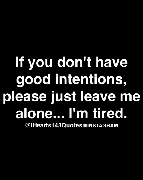 Intentions Quotes, Good Intentions Quotes, Intention Quotes, Inspirational Quotes Love, Force Field, Relationship Quote, Times Quotes, Quotes Wisdom, Good Intentions