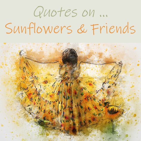 Quotes About Sunflowers and Friends Enjoy These Friendship Quotations and Sun Flower Friend Sayings Flowers Sentiments Sunflower Facts, Sunflower Quotes, Sun Quotes, Friendship Images, Rose Quotes, Giving Flowers, Friends Image, Painting Quotes, Flower Quotes