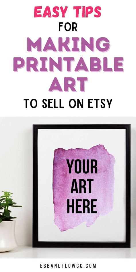 Create Art Prints, Selling Printable Wall Art On Etsy, Etsy Digital Download Art, Digital Art To Sell, Organization Branding, Sellable Art, Selling Digital Products On Etsy, Starting An Etsy Shop, Start An Etsy Shop