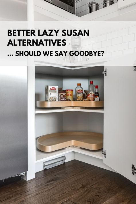 Lazy Susan Alternatives Blog by Superior Cabinets. Replace Lazy Susan Cabinet, Organize Lazy Susan Cabinet, Lazy Susan Kitchen Cabinet, Lazy Susan Cabinet Organization, Lazy Susan Corner Cabinet, Kitchen Lazy Susan, Lazy Susan Cabinet, Lazy Susan Kitchen, Diy Lazy Susan