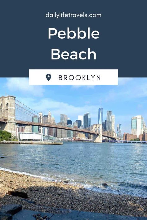 Pebble Beach Brooklyn, Pebble Beach New York, Pebble Beach Nyc, Nyc Landmarks, New York Landmarks, Iconic New York, Famous Bridges, Brooklyn Bridge Park, Downtown Manhattan