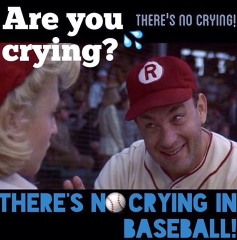 There's no crying in baseball No Crying In Baseball, Beautiful Chaos, Foreign Film, Mlb, Entertainment, Baseball Cards, Baseball, History, Quotes